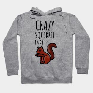 Crazy Squirrel Lady Hoodie